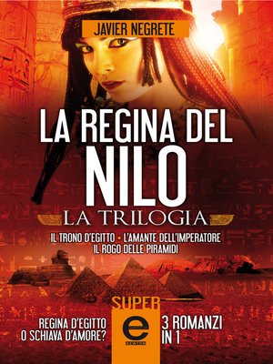 cover image of La regina del Nilo. La trilogia